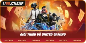 Giới thiệu về united gaming